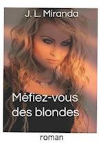 Méfiez-Vous Des Blondes