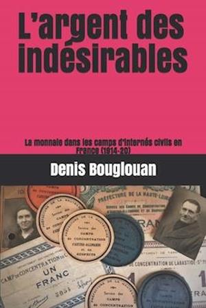 L'argent des indésirables