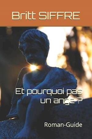 Et pourquoi pas un ange ?