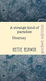 A STRANGE KIND OF PARADISE.: Hearsay 