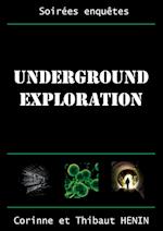 Henin, T: Underground Exploration