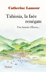 Tahissia, la faée renégate