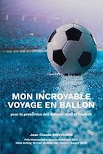 Mon Incroyable Voyage En Ballon