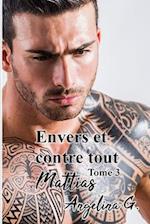 Envers et contre tout tome 3 MATTIAS