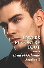 Envers et contre tout - Brad et Orlando