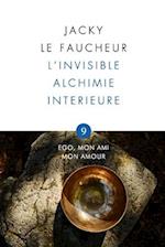 L'invisible Alchimie Intérieure