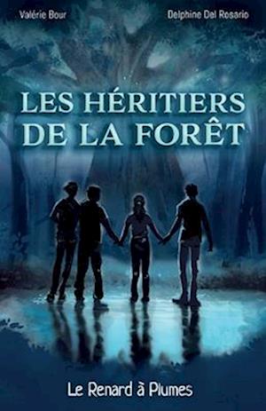 Les héritiers de la forêt