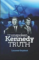 The Unspoken Kennedy Truth 