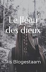 Le fléau des dieux