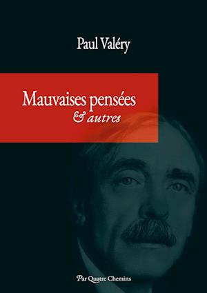 Mauvaises pensées et autres (édition annotée et indexée)