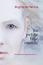 La petite fille inutile