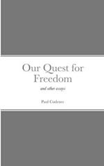 Our Quest for Freedom