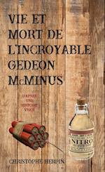 Vie et mort de l'incroyable Gédéon Mcminus