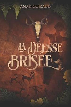 La déesse brisée