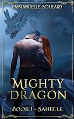 Mighty Dragon: Book 1 Sahelle 