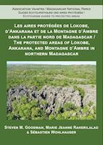 The Protected Areas of Lokobe, Ankarana, and Montagne d'Ambre in Northern Madagascar