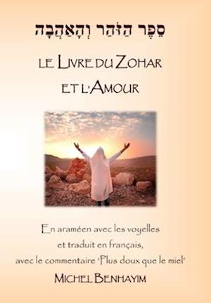 Le Livre du Zohar avec le commentaire Matok MiDvach