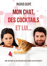 Mon chat, des cocktails et lui