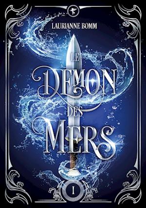 Le démon des mers, tome 1