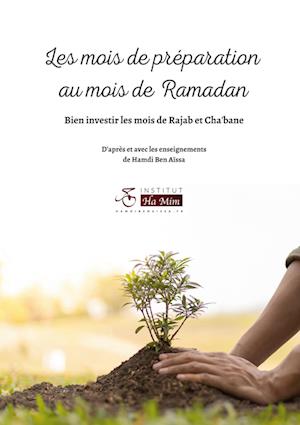 Les mois de préparation au mois de Ramadan