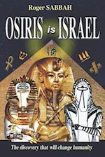 OSIRIS IS ISRAEL: The discovery that will change humanity 