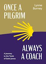 Once a Pilgrim-Always a Coach 