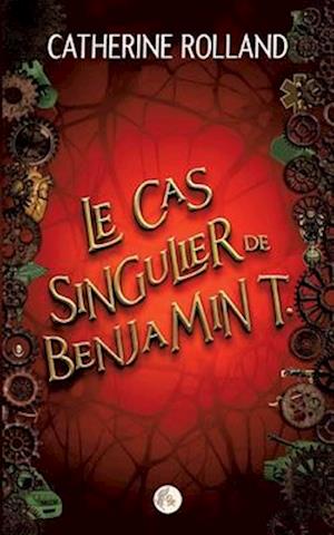 Le cas singulier de Benjamin T.