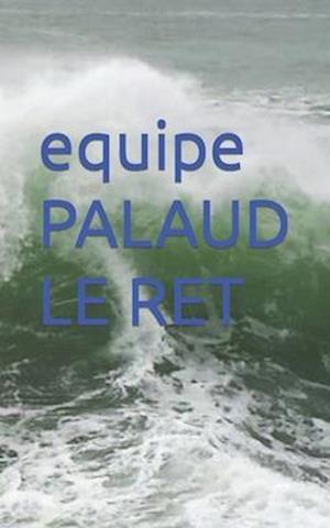 equipe PALAUD LE RET