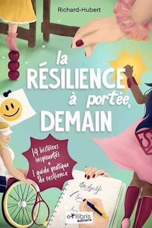 La résilience à portée, demain