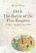 1916  The Battle of the Five Empires