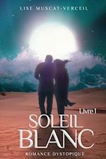 SOLEIL BLANC Livre 1