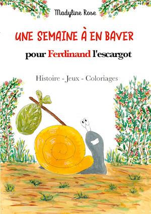 Une semaine à en baver pour Ferdinand l'escargot