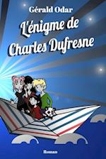 L'énigme de Charles Dufresne