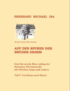 Auf den Spuren der Brüder Grimm