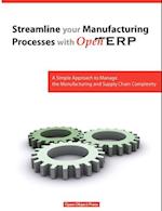 Streamline Your Manufacturing Processes with Openerp