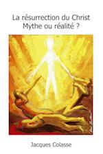 Jésus est-il vraiment ressuscité ? Mythe ou réalité ?