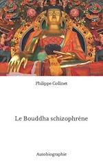 Le Bouddha schizophrène