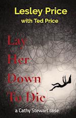 Lay Her Down To Die