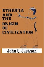 Ethiopia and the Origin of Civilization 