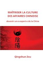 Maîtriser La Culture Des Affaires Chinoise