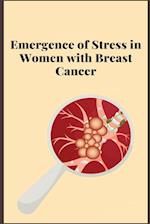 Emergence of Stress in Women with Breast Cancer 