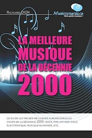 La meilleure musique de la décennie 2000