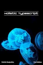 Holistic Typescript