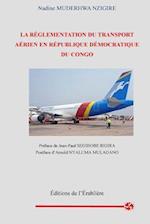 La Réglementation Du Transport Aérien En République Démocratique Du Congo