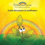 Colin Decouvre La Confiance