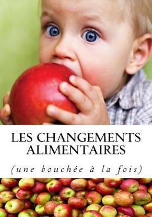 Les Changements Alimentaires