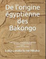 De l'origine égyptienne des Bakongo