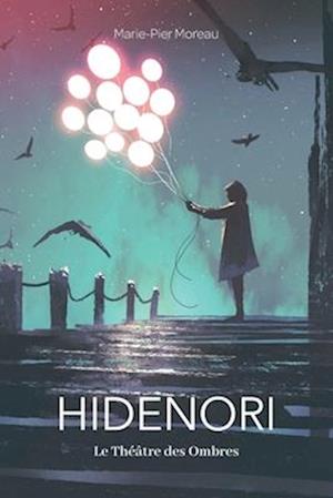 Hidenori Le Théâtre des Ombres