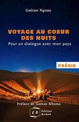 Voyage au coeur des nuits, Pour un dialogue avec mon pays