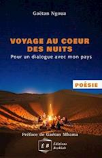 Voyage au coeur des nuits, Pour un dialogue avec mon pays